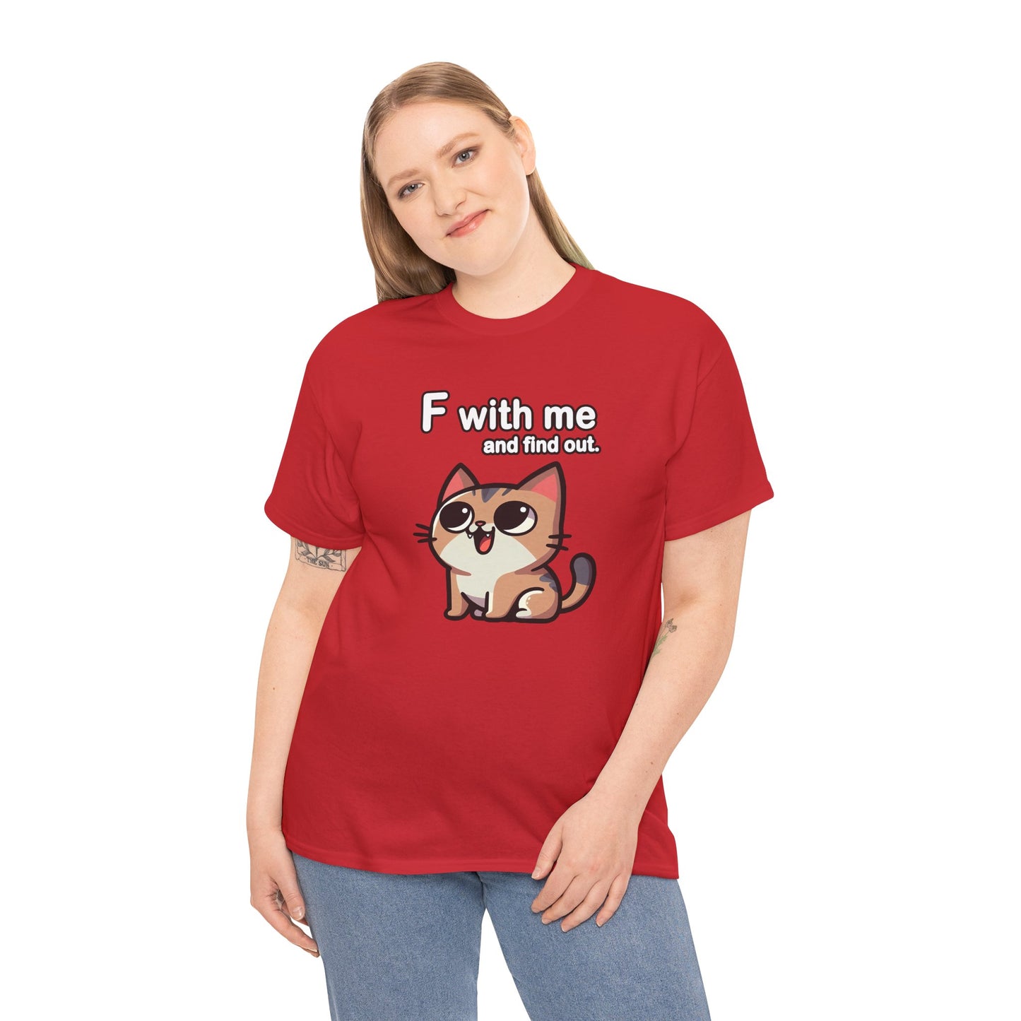 F with Me and Find Out T-Shirt