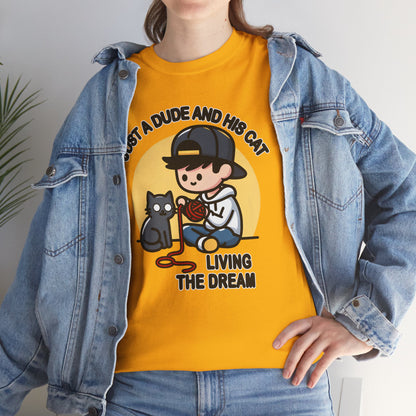 Just a Dude and his Cat Living the Dream T-Shirt