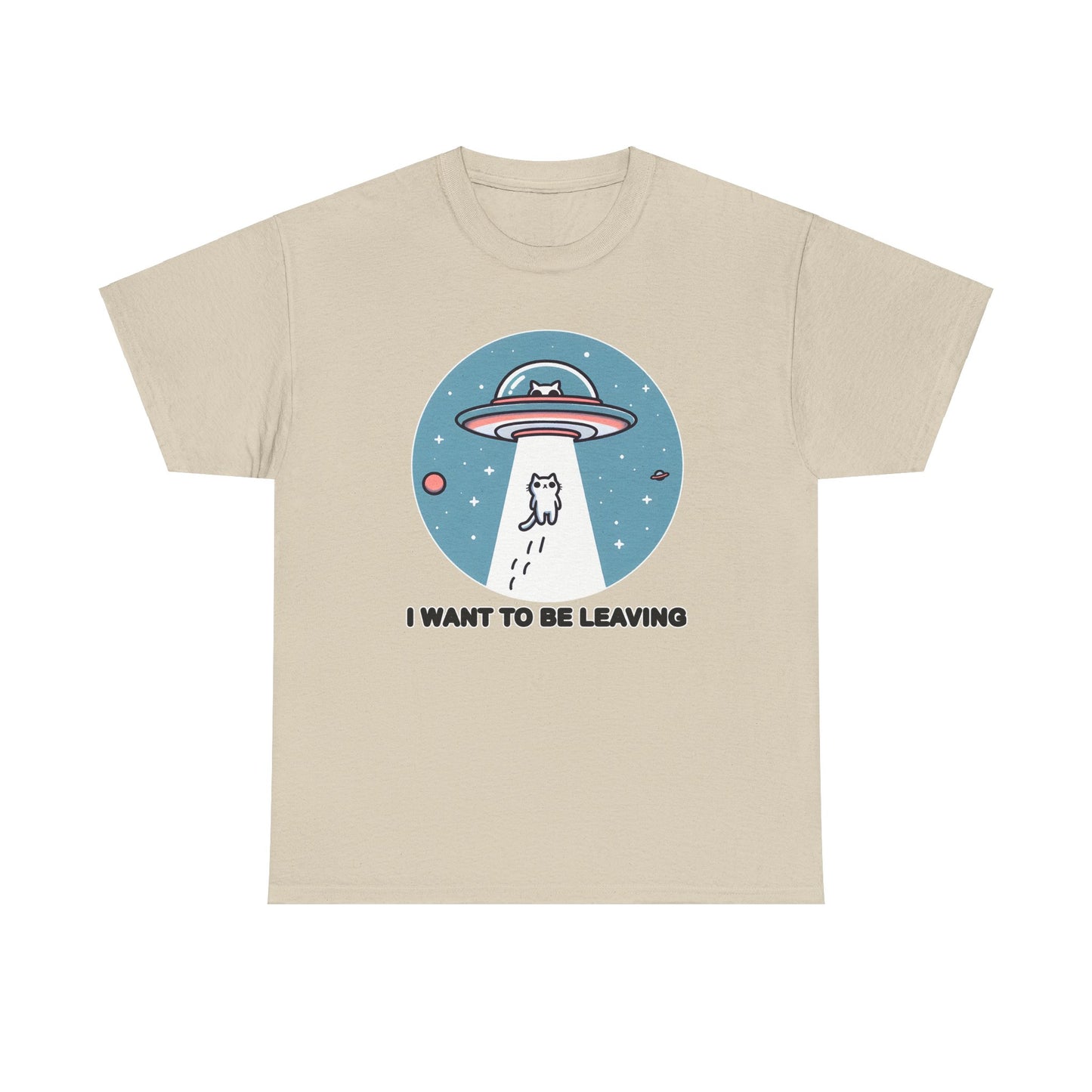 I want to be Leaving T-Shirt