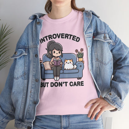 Introverted But Don't Care T-Shirt