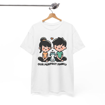 Our Perfect Family T-Shirt