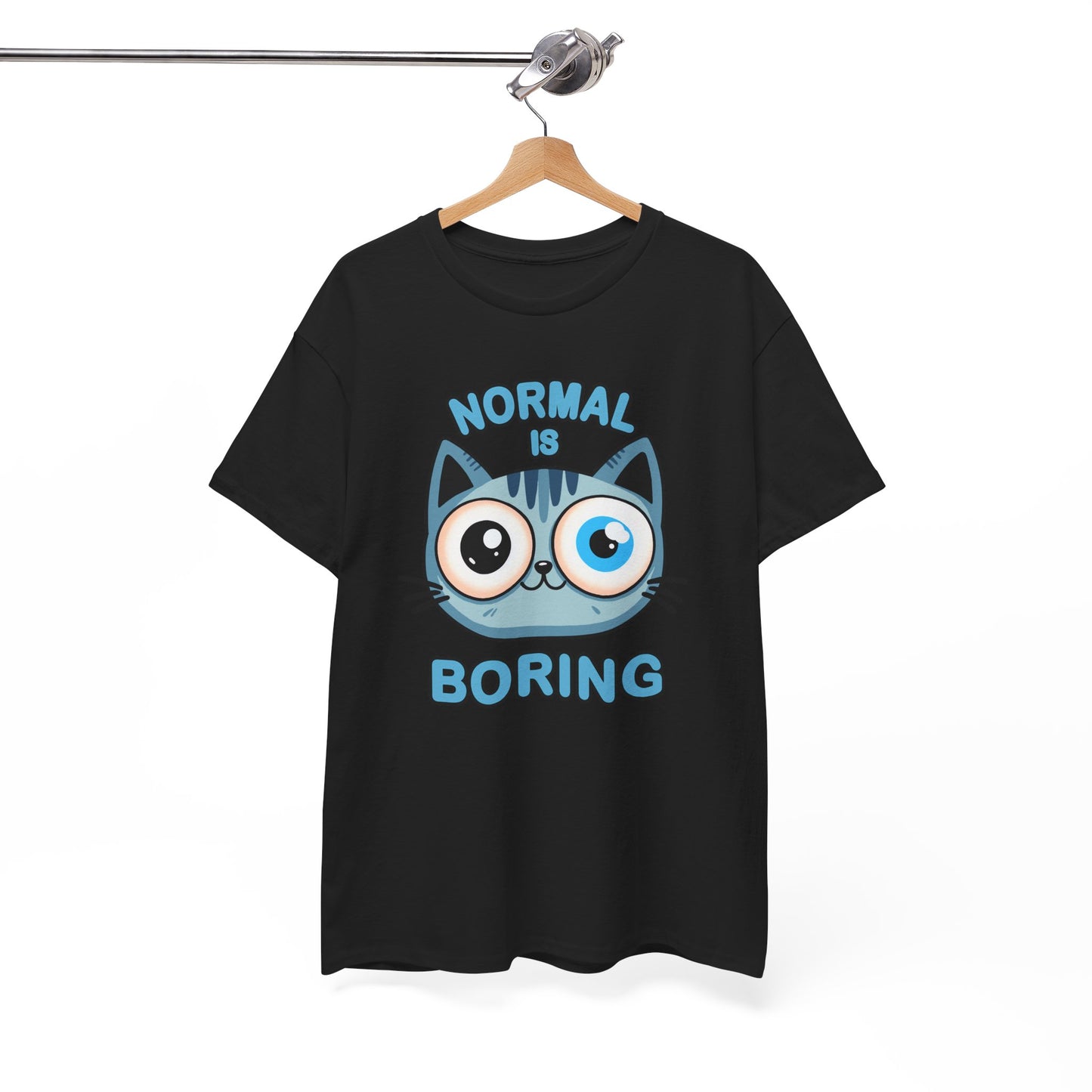 Normal is Boring T-Shirt