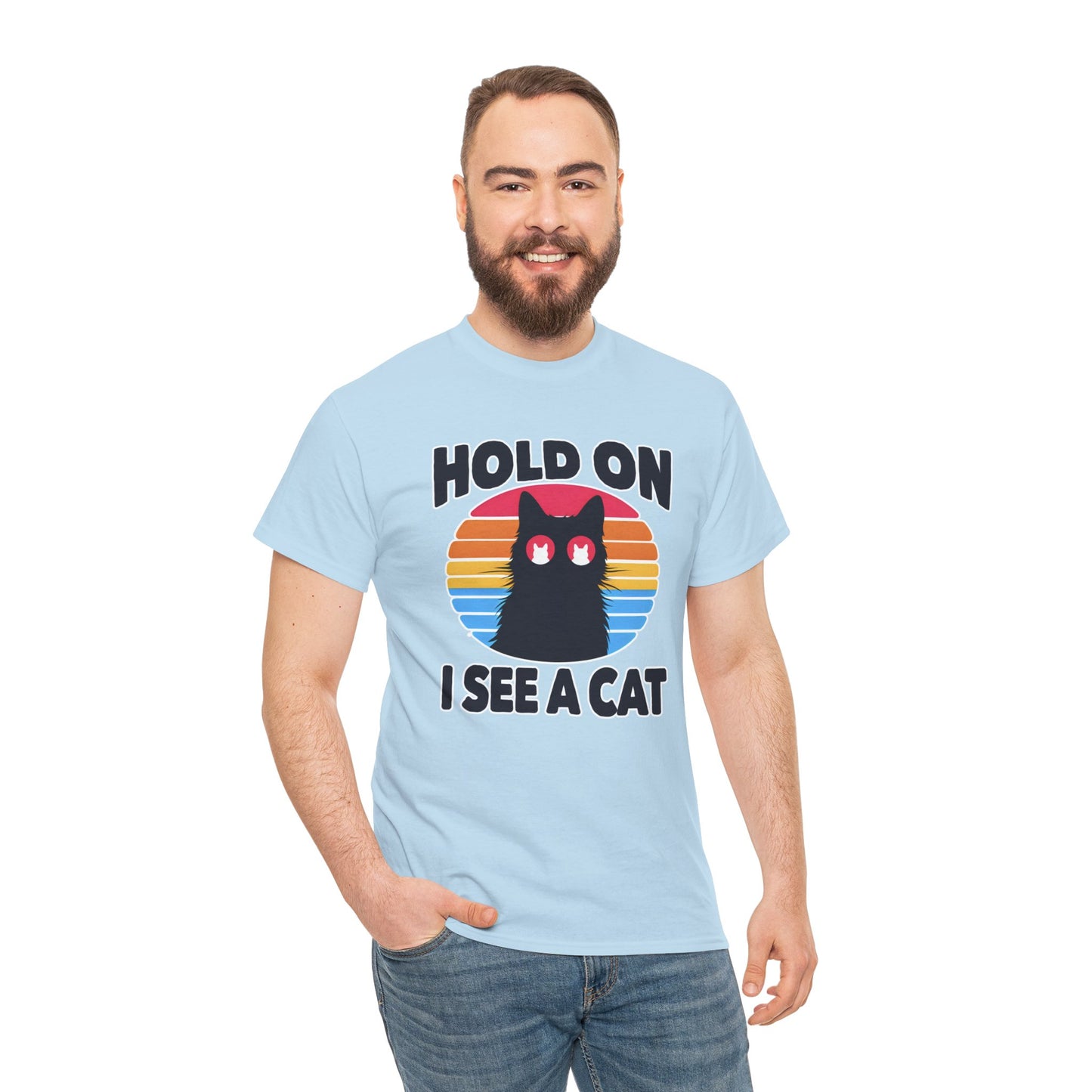 Hold On. I See a Cat T-Shirt