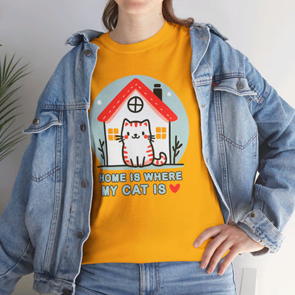 Home is Where My Cat Is T-Shirt