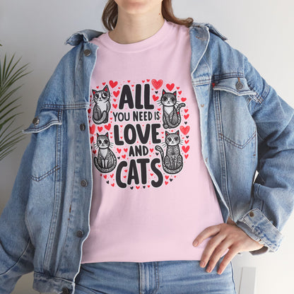 All You Need is Love & Cats T-Shirt