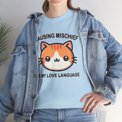 Causing Mischief is My Love Language T-Shirt