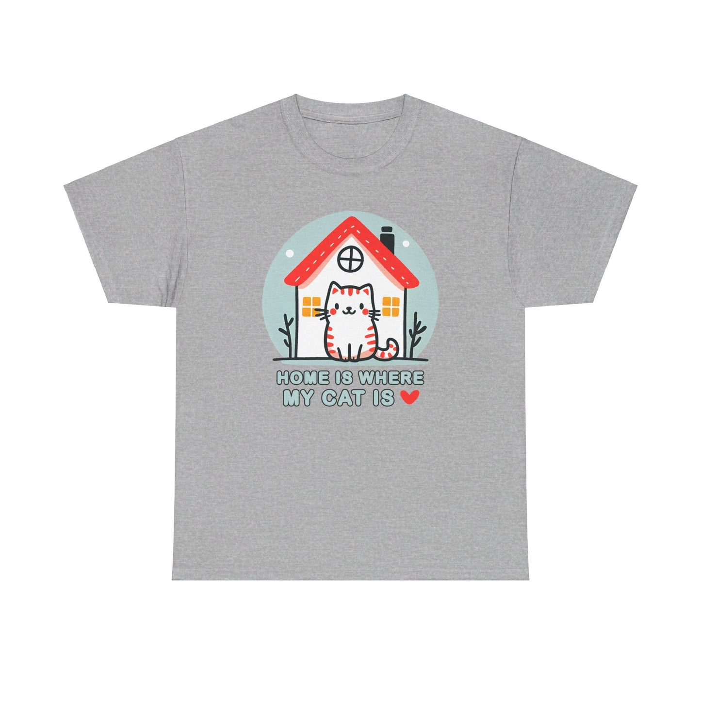 Home is Where My Cat Is T-Shirt