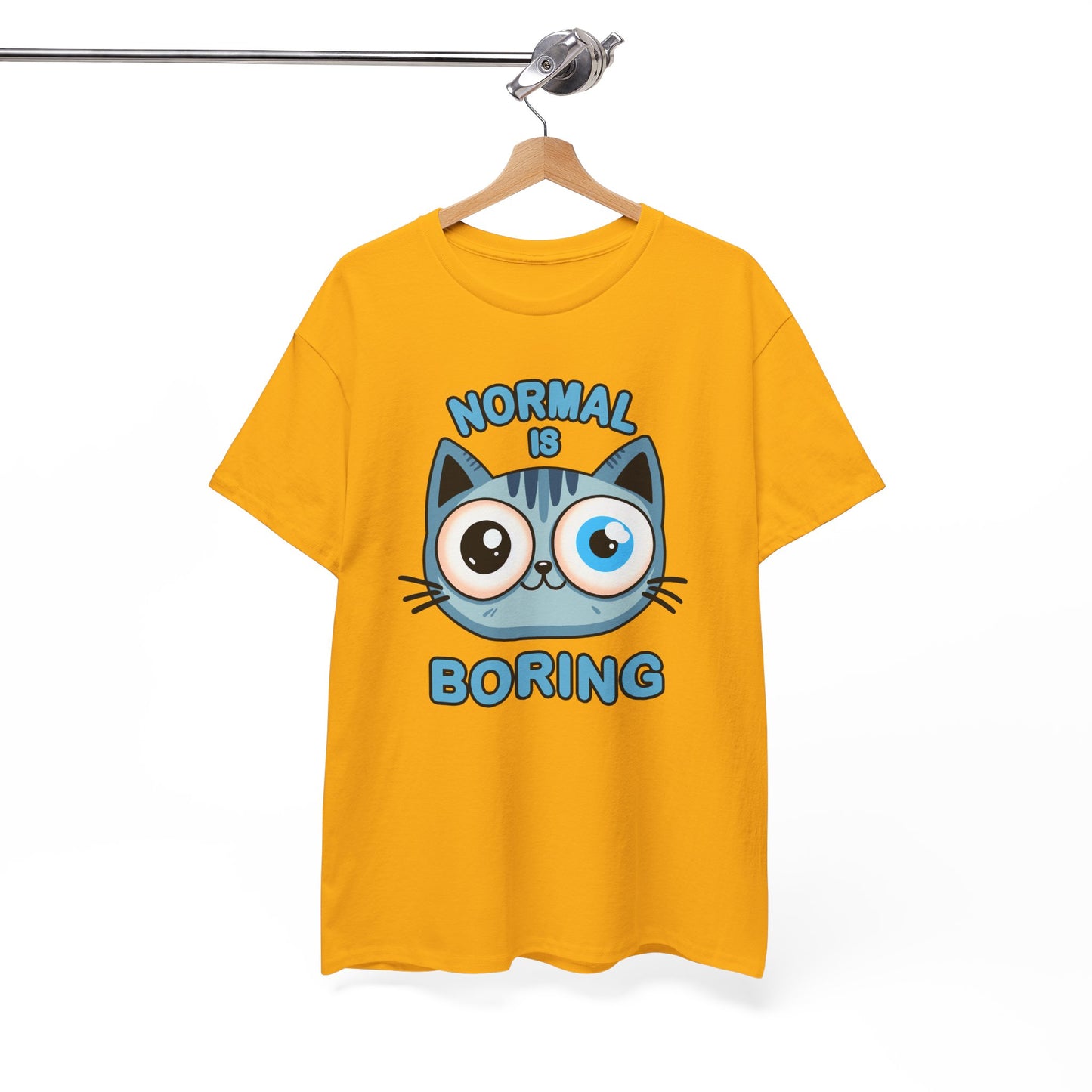 Normal is Boring T-Shirt