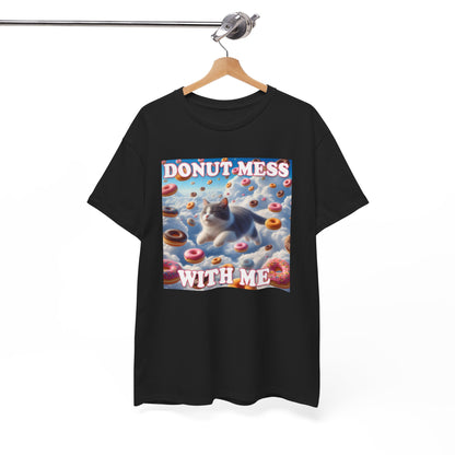 Donut Mess With Me T-Shirt