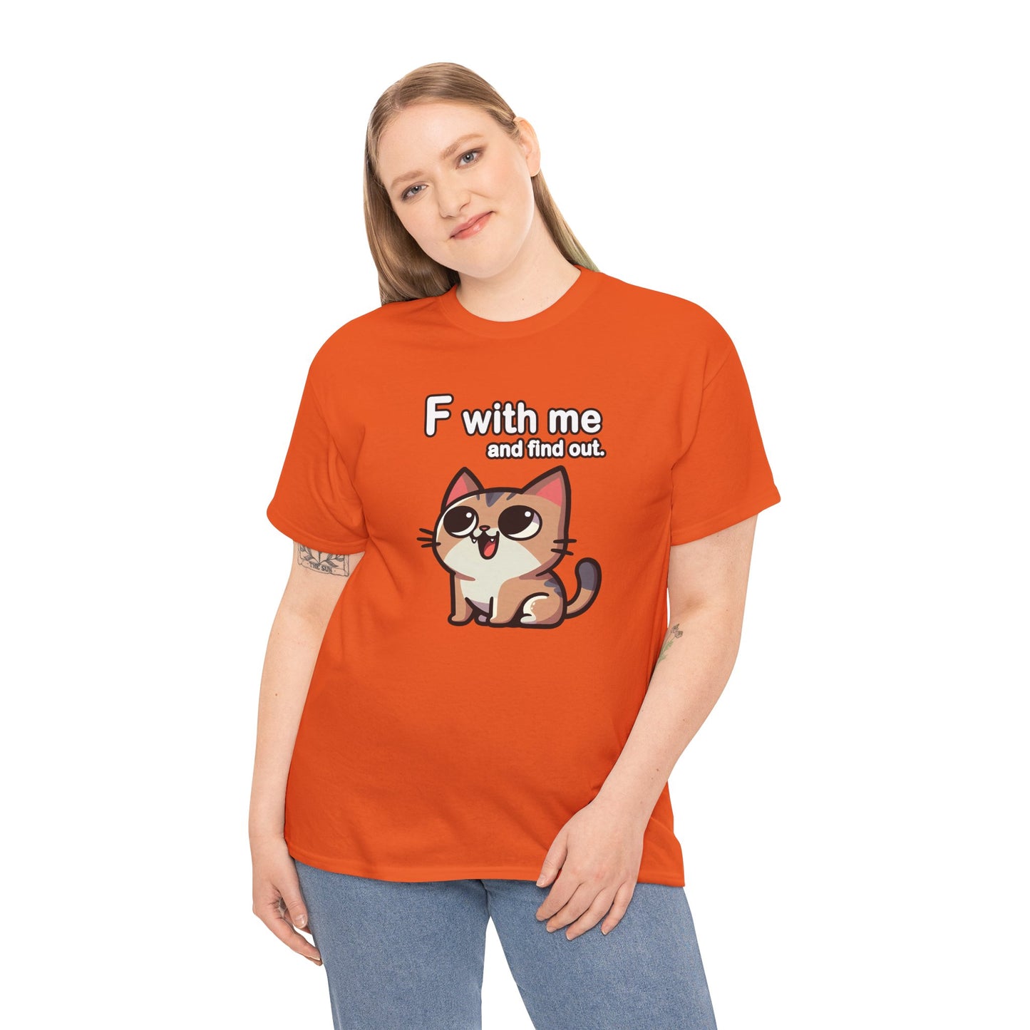 F with Me and Find Out T-Shirt