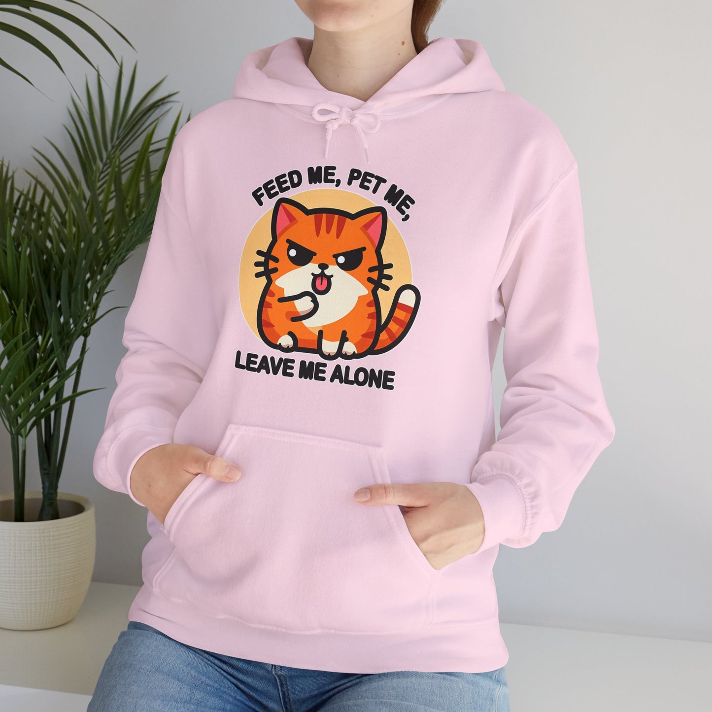 Feed Me, Pet Me, Leave Me Alone Gender-Neutral Hoodie