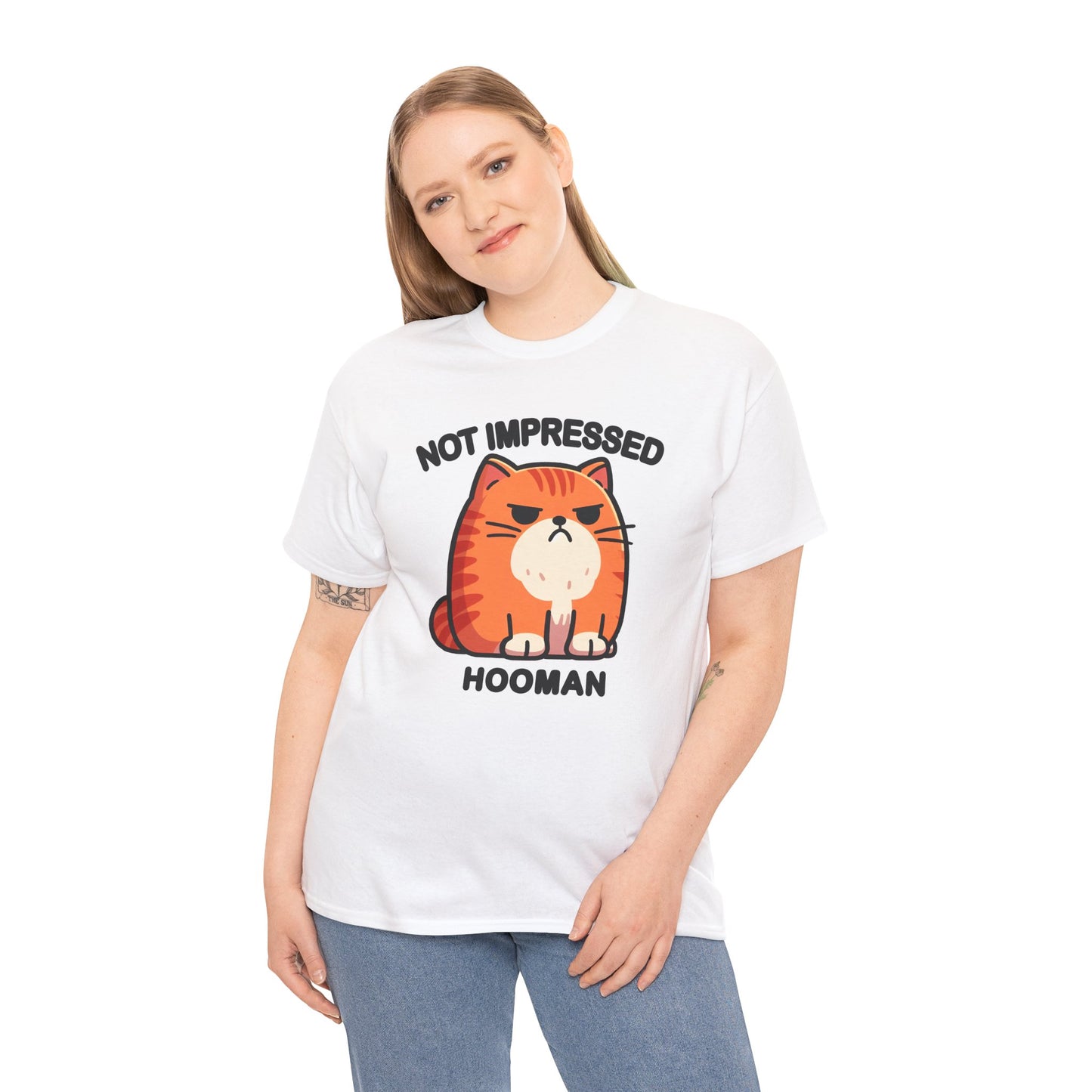 Not Impressed Hooman T-Shirt