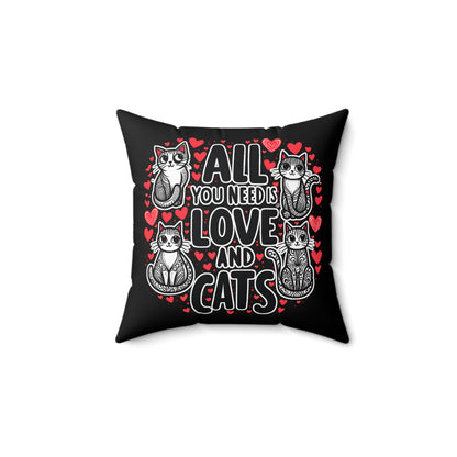 All You Need is Cats Square Pillow