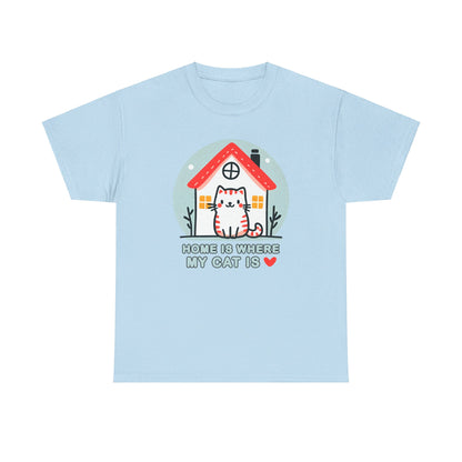 Home is Where My Cat Is T-Shirt