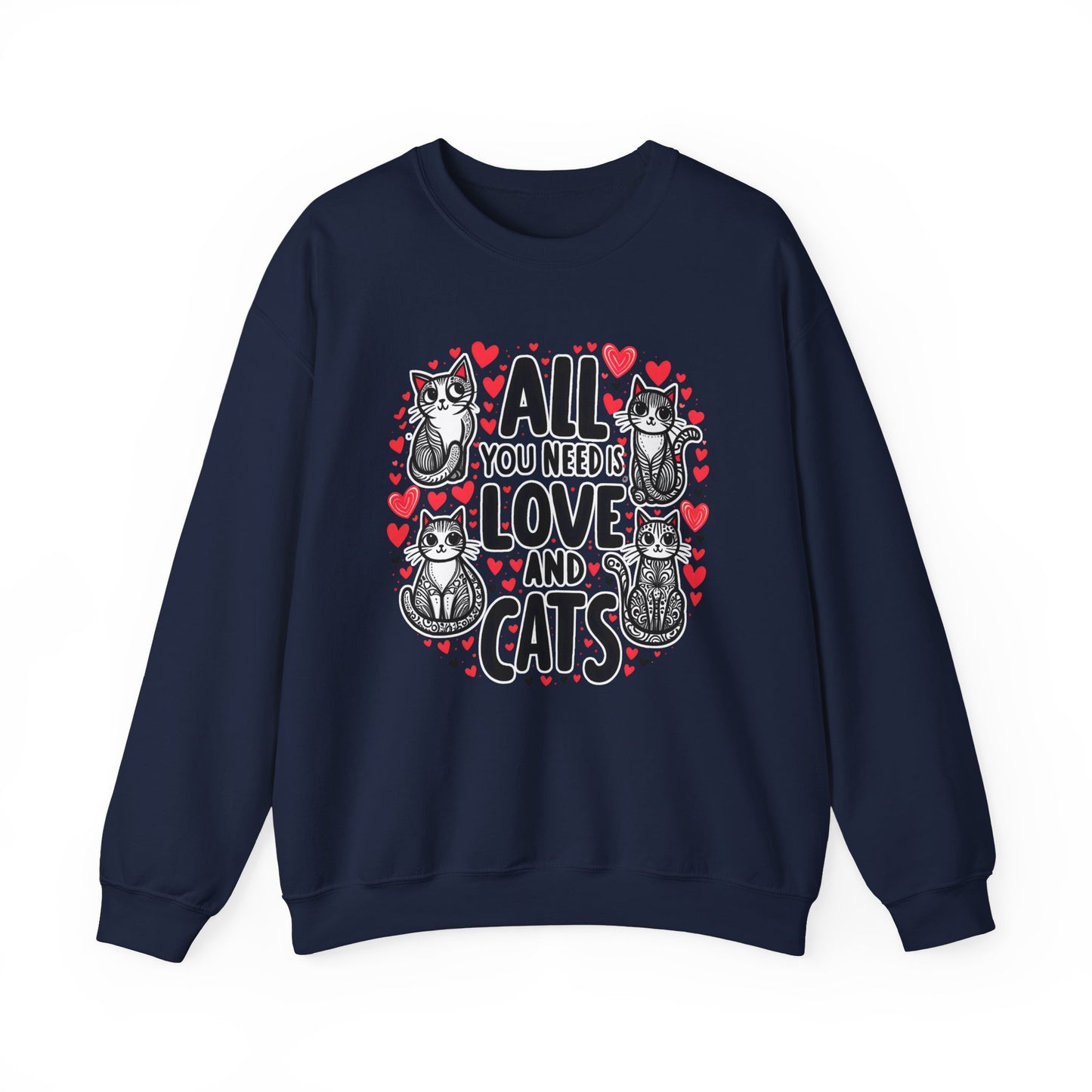 All You Need is Love & Cats Sweatshirt