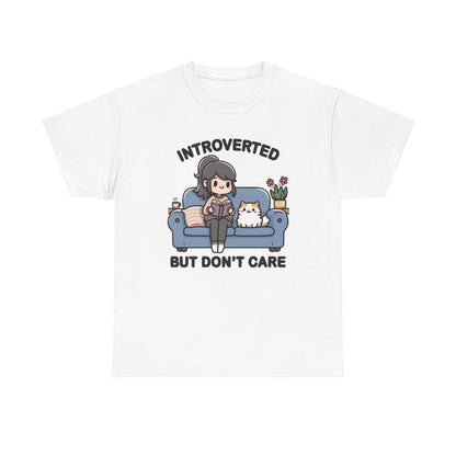 Introverted But Don't Care T-Shirt