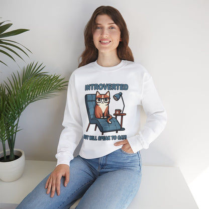 Introverted, But Will Speak to Cats Sweatshirt