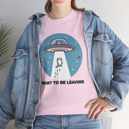 I want to be Leaving T-Shirt