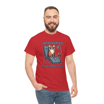 Introvert, But Will Speak to Cats T-Shirt