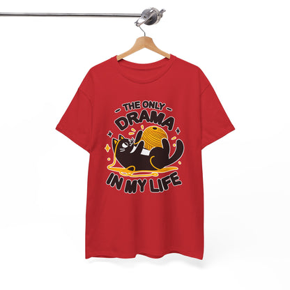 The Only Drama in my Life T-Shirt