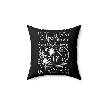 Meow or Never Square Pillow