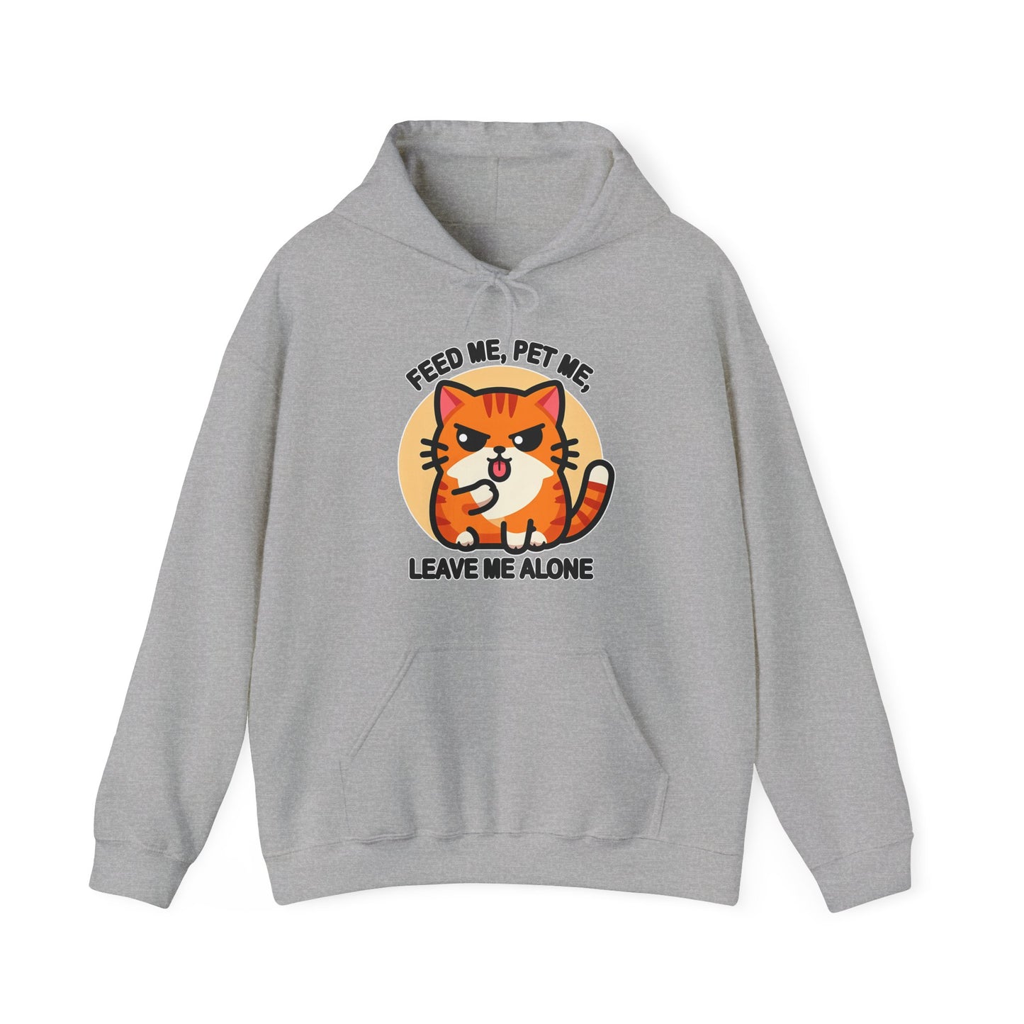 Feed Me, Pet Me, Leave Me Alone Gender-Neutral Hoodie