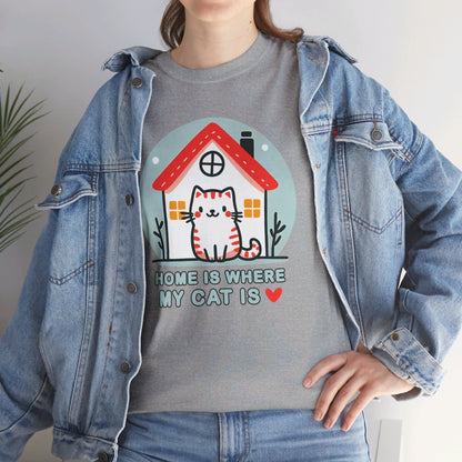 Home is Where My Cat Is T-Shirt