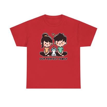 Our Perfect Family T-Shirt