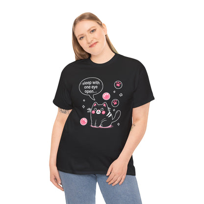 Sleep with One Eye Open T-Shirt