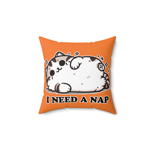 I Need a Nap Square Pillow