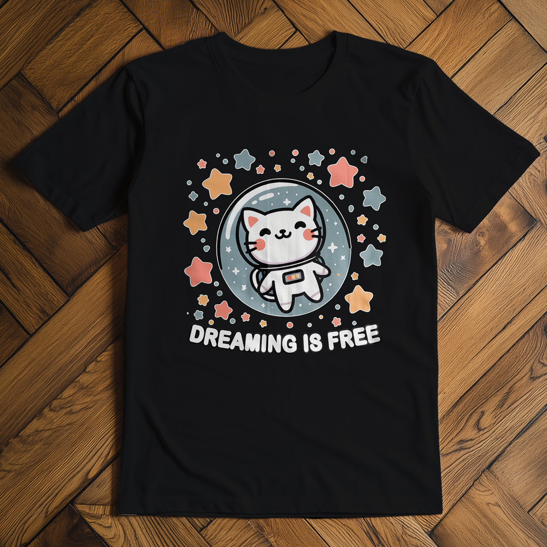 Dreaming is Free T-Shirt